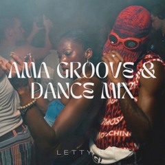 Ama groove and dance Mix