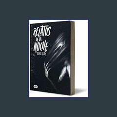 [R.E.A.D P.D.F] 📚 Relatos de la noche / Tales of the Night (Spanish Edition)     Paperback – Decem