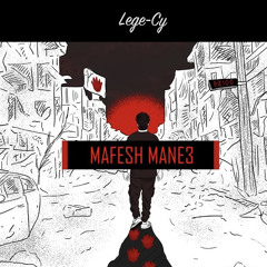 Lege-Cy - Mafesh Mane3 ليجي-سي - مفيش مانع (SlowedReverbed Audio)