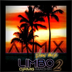 LIMBO  AKMIX DjRMG  MACH1N (SLOWMIX).mp3