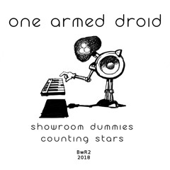 One Armed Droid - Counting Stars