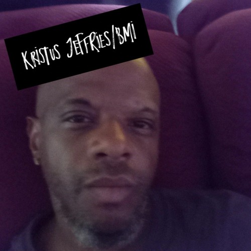 Kristus Jeffries - Feel It by. KRISTUS JEFFRIES/BMI
