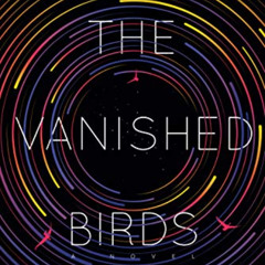 Read EPUB 📒 The Vanished Birds: A Novel by  Simon Jimenez KINDLE PDF EBOOK EPUB
