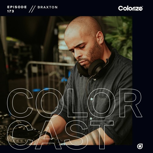 Colorcast Radio 173 with Braxton