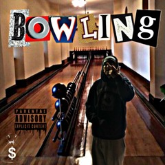 Bowling (Prod JoseGotTheSauce)