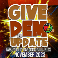 Unity Sound - Give Dem An Update Dancehall Mix November 2023