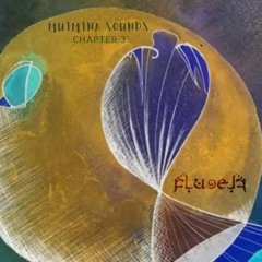 DJ Fluoelf - Muimina Chapter 3 (psychedelic) Sept'24