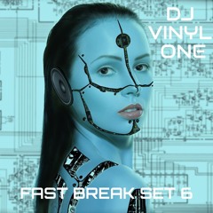 DJ VINYL ONE FAST BREAK SET 6