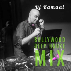 Deep HOUSE Bolly Wood DJ Kamaal Mixtape