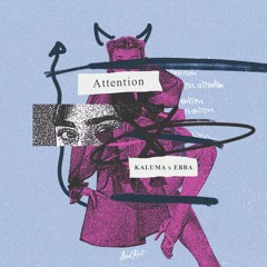 KALUMA x EBBA - Attention