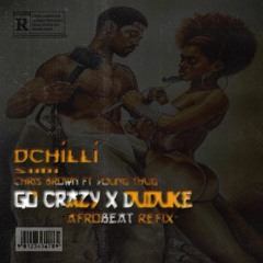 Go Crazy X Duduke