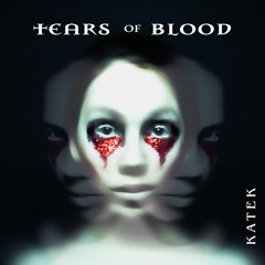 | Tears of Blood |