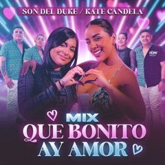 120 - 98 - SON DEL DUKE   - MIX QUE BONITO - AY AMOR - DEEJAYJEANNM