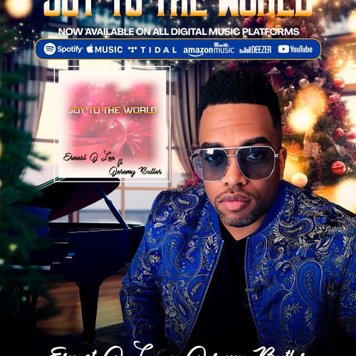 Joy To The World - Ernest J. Lee X Jeremy Butler