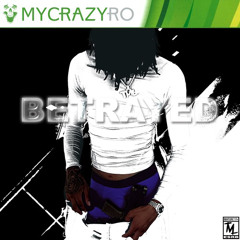 Mycrazyro - “ Betrayed “