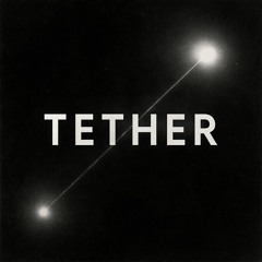 T E T H E R