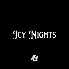 Icy Nights