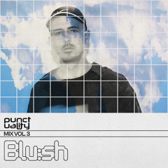 Punctuality Mix Vol. 3 - Blu:sh