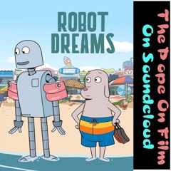 TPOF # 477 Robot Dreams