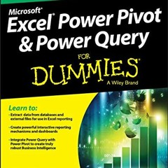 [READ] [KINDLE PDF EBOOK EPUB] Excel Power Pivot & Power Query For Dummies by  Michae