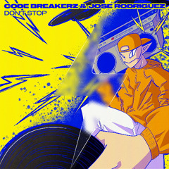 CODE BREAKERZ & JOSE RODRIGUEZ (SPAIN) - DON´T STOP