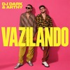 Dj Dark x Arthy - Vazilando