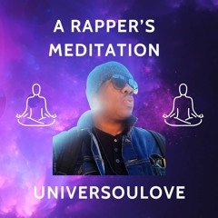 A Rapper's Meditation