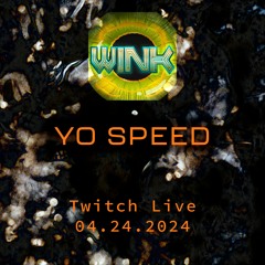 Joe Wink Yo Speed Tribute Twitch Live 04.24.2024
