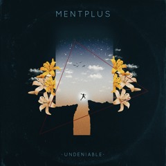 MentPlus - Undeniable LP