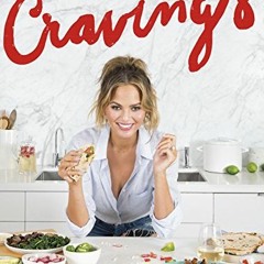 free KINDLE 💑 Cravings: Recipes for All the Food You Want to Eat: A Cookbook by  Chr