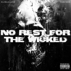 DJ BLKLUOS x TABZ SOS - NO REST FOR THE WICKED (EP)