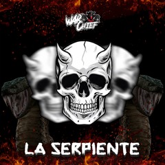 The Warchief - LA Serpiente [FREE DOWNLOAD]