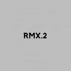 RMX.2