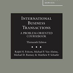 free KINDLE 💚 International Business Transactions: A Problem-Oriented Coursebook (Am