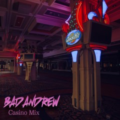 Bad Andrew - Casino Mix