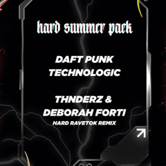 DAFT PUNK - TECHNOLOGIC (THNDERZ & DEBORAH FORTI HARD RAVETOK REMIX) Extended