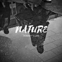 Nature - Tommy´s Life