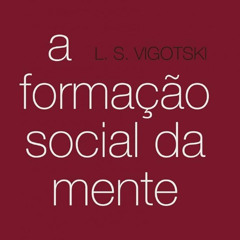 A formação social da mente - Lev Vigotski - Capítulo 8 - A pré-história da linguagem escrita