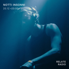 Notti Insonni @Relate Radio - 20/12/2024