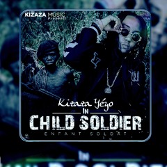 Child Soldier [ New Song Release May 2020 ]