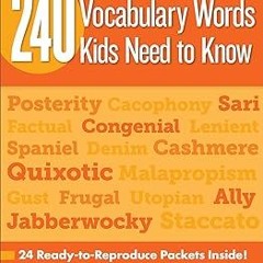 [[ 240 Vocabulary Words Kids Need to Know: Grade 6: 24 Ready-To-Reproduce Packets Inside! PDF/E