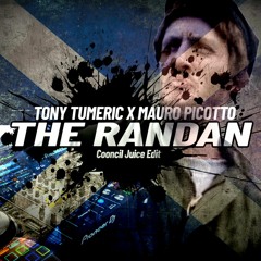Tony Tumeric X Mauro Picotto - The Randan (Cooncil Juice Edit)