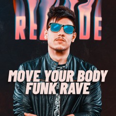 Move Your Body Funk Rave - Dj Rezende