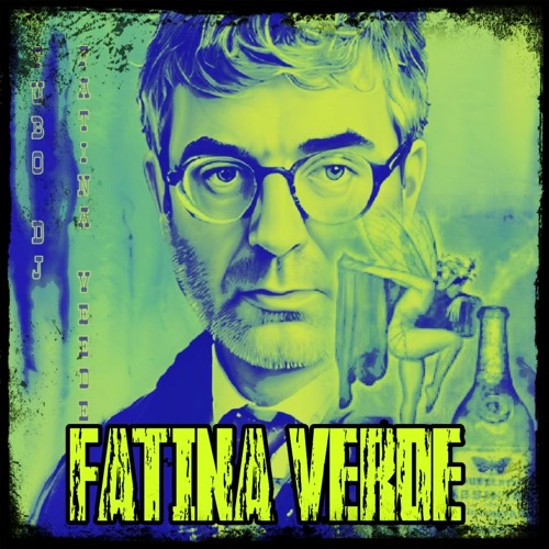 Fatina Verde Remix (Testi di Anam Hermit)
