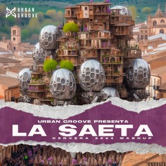 Cervera - La Saeta (2024 Mashup)