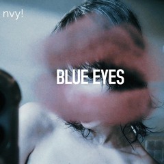 BLUE EYES