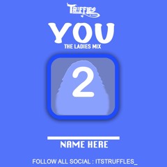 YOU 2 (THE LADIES MIX)