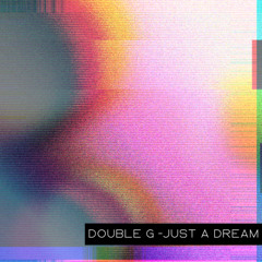 Just a dream
