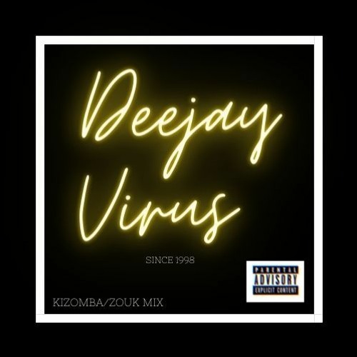 DJ VIRUS KIZOMBA / ZOUK