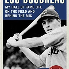 FREE EPUB 🗂️ Lou Boudreau: My Hall of Fame Life on the Field and Behind the Mic by